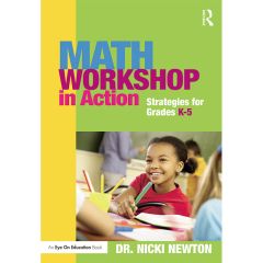 Math Workshop in Action: Strategies for Grades K-5